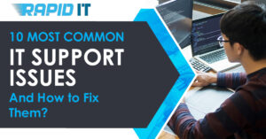 Common IT Support Issues and their solution