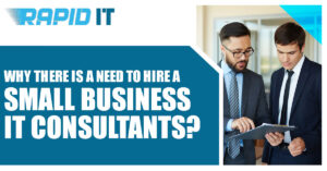 Reasons to Hire a Small Business IT Consultant